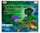 Bauddha Mahotsava, Manipur 2014