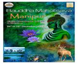 Bauddha Mahotsava, Manipur 2014